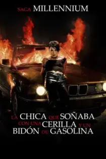 La chica que soñaba con una cerilla y un bidón de gasolina (2009)