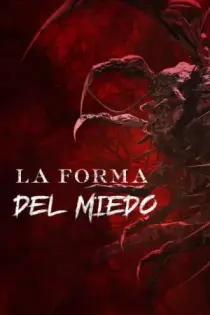 La forma del miedo (2022)