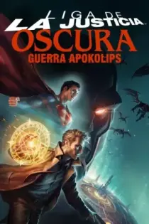 La Liga de la Justicia Oscura: Guerra Apokolips (2020)