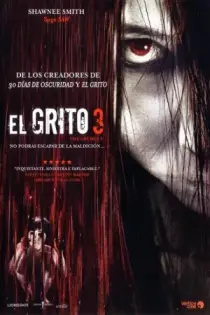 La maldición 3 (El Grito 3) (2009)