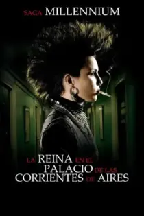 La reina en el palacio de las corrientes de aire (2009)