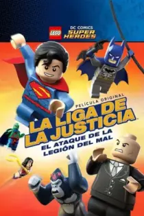 LEGO Liga de la Justicia: Ataque de la Legión del Mal (2015)