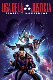 Liga de la justicia: Dioses y monstruos (2015)