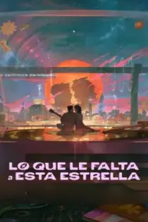 Lo que le falta a esta estrella (2025)