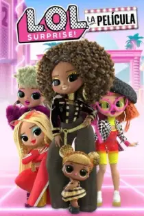 LOL Surprise: La Película (2021)