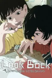 LOOK BACK: Continúa Dibujando (2024)