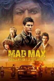 Mad Max: Salvajes de la Autopista (1979)
