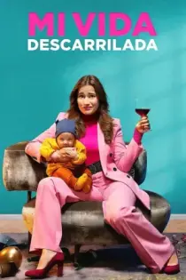 Mi vida descarrilada (2020)