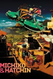 Michiko to Hatchin (2008)