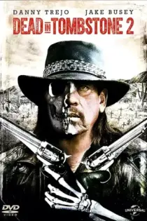 Muerto de nuevo en Tombstone (2017)