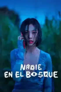 Nadie en el bosque (2024)