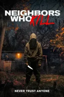 Neighbors Who Kill (2024)