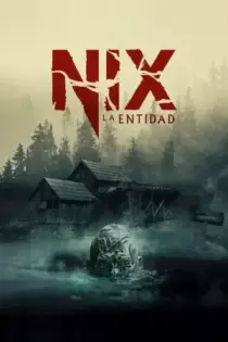 Nix - La Entidad (2022)
