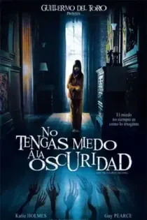 No le temas a la oscuridad (2010)