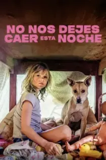 No nos dejes caer esta noche (2025)