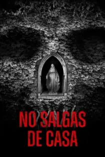 No salgas de casa (2018)