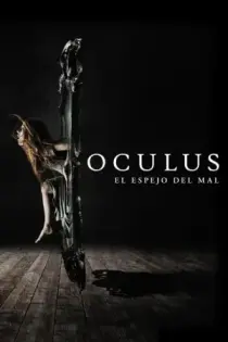 Oculus: El reflejo del mal (2013)
