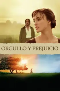 Orgullo y Prejuicio (2005)