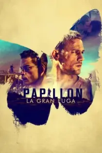 Papillon: La gran fuga (2017)