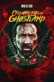 Prisioneros de Ghostland: Tierra sin ley (2021)