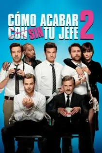 Quiero Matar a mi Jefe 2 (2014)