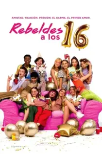 Rebeldes a los 16 (2021)