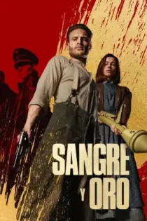 Sangre y oro (2023)