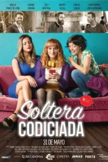 Soltera codiciada (2018)
