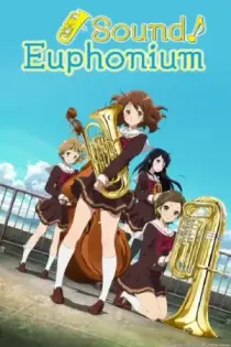 Sound! Euphonium (2015)