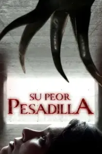 Su peor pesadilla (2020)