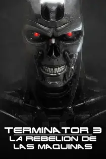 Terminator 3: La rebelión de las máquinas (2003)