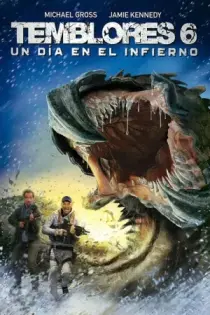 Terror bajo la Tierra 6: Un día frío en el infierno (2018)