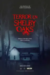 Terror En Shelby Oaks (2025)