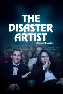 The Disaster Artist: Obra maestra (2017)