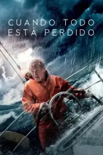 Todo está perdido (2013)