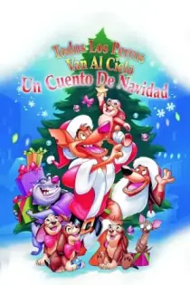 Todos los perros van al cielo: Un cuento de Navidad (1998)