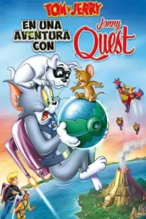 Tom y Jerry: En una aventura con Jonny Quest (2015)