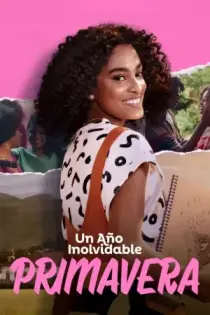 Un año inolvidable: Primavera (2023)