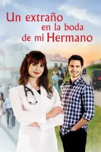 Un Extraño en la Boda de mi Hermano (2022)