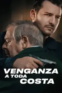 Venganza a Toda Costa (2022)