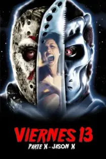 Viernes 13 Parte 10: Jason X - Al Espacio (2001)
