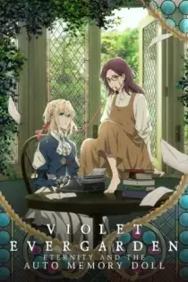 Violet Evergarden Gaiden: la eternidad y la muñeca de recuerdos automáticos (2019)