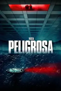 Vista Peligrosa (2021)