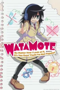 Watashi ga Motenai no wa Dou Kangaetemo Omaera ga Warui! (2013)