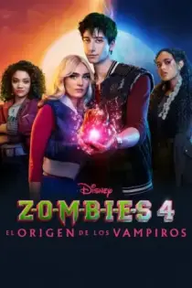 ZOMBIES 4: El origen de los vampiros (2025)
